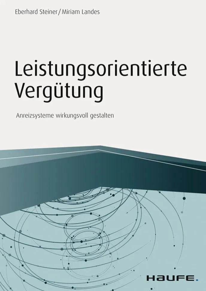 Buchcover des Buches 'Leistungsorientierte Vergütung' von Eberhard Steiner und Miriam Landes